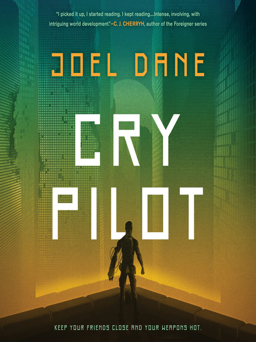 Title details for Cry Pilot by Joel Dane - Available